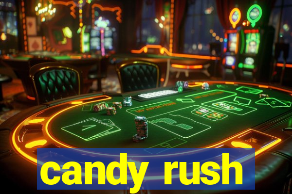 candy rush